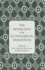 Tax Modelling for Economies in Transition