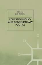 Education Policy and Contemporary Politics