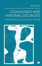 Communists and National Socialists: The Foundations of a Century, 1914–39