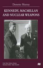 Kennedy, Macmillan and Nuclear Weapons