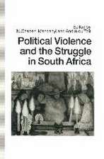 Political Violence and the Struggle in South Africa