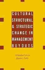 Cultural, Structural and Strategic Change in Management Buyouts