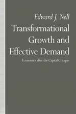 Transformational Growth and Effective Demand: Economics after the Capital Critique