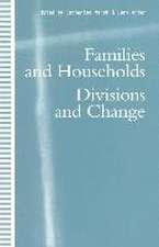 Families and Households: Divisions and Change