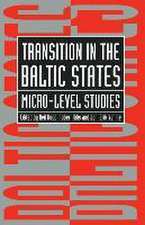 Transition in the Baltic States: Micro-Level Studies