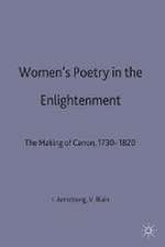 Women’s Poetry in the Enlightenment: The Making of a Canon, 1730–1820