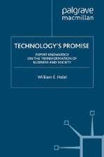 Technology's Promise: Expert Knowledge on the Transformation of Business and Society