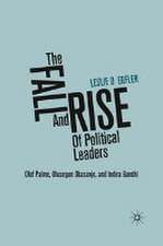 The Fall and Rise of Political Leaders: Olof Palme, Olusegun Obasanjo, and Indira Gandhi