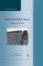 The German Wall: Fallout in Europe