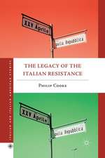 The Legacy of the Italian Resistance