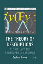 The Theory of Descriptions: Russell and the Philosophy of Language