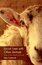 Social Lives with Other Animals: Tales of Sex, Death and Love