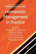 Humanistic Management in Practice