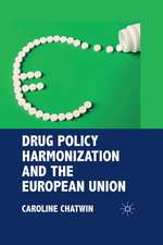 Drug Policy Harmonization and the European Union