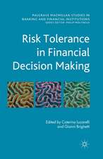 Risk Tolerance in Financial Decision Making