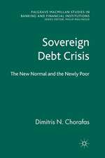 Sovereign Debt Crisis: The New Normal and the Newly Poor