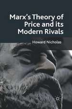 Marx's Theory of Price and its Modern Rivals