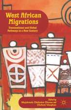 West African Migrations: Transnational and Global Pathways in a New Century