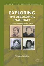 Exploring the Decolonial Imaginary: Four Transnational Lives