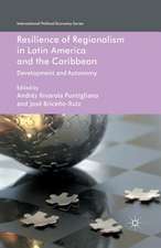 Resilience of Regionalism in Latin America and the Caribbean: Development and Autonomy