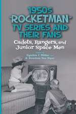 1950s “Rocketman” TV Series and Their Fans: Cadets, Rangers, and Junior Space Men