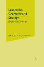 Leadership, Character and Strategy: Exploring Diversity