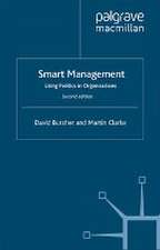 Smart Management: Using Politics in Organizations