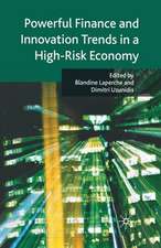 Powerful Finance and Innovation Trends in a High-Risk Economy