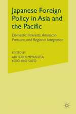 Japanese Foreign Policy in Asia and the Pacific: Domestic Interests, American Pressure, and Regional Integration