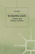 Re-Reading Leavis: Culture and Literary Criticism