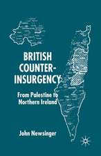 British Counterinsurgency: From Palestine to Northern Ireland