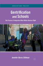 Gentrification and Schools: The Process of Integration When Whites Reverse Flight