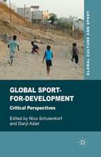 Global Sport-for-Development: Critical Perspectives