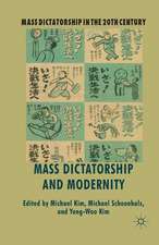 Mass Dictatorship and Modernity