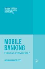 Mobile Banking: Evolution or Revolution?