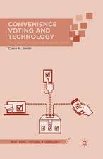 Convenience Voting and Technology: The Case of Military and Overseas Voters