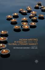 Indian Writing in English and the Global Literary Market