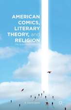 American Comics, Literary Theory, and Religion: The Superhero Afterlife