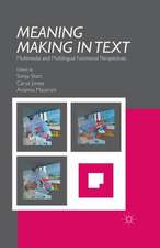 Meaning Making in Text: Multimodal and Multilingual Functional Perspectives