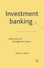 Investment Banking: Addressing the Management Issues