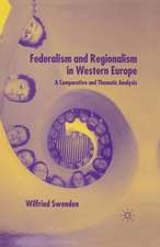 Federalism and Regionalism in Western Europe: A Comparative and Thematic Analysis