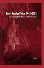 Swiss Foreign Policy, 1945-2002