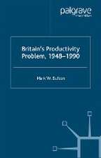 Britain's Productivity Problem, 1948-1990