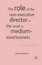 The Role of the Non-Executive Director in the Small to Medium Sized Businesses