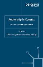 Authorship in Context: From the Theoretical to the Material