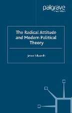 The Radical Attitude and Modern Political Theory