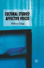 Cultural Studies' Affective Voices