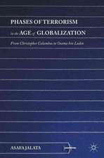 Phases of Terrorism in the Age of Globalization: From Christopher Columbus to Osama bin Laden