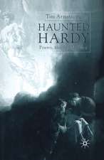 Haunted Hardy: Poetry, History, Memory