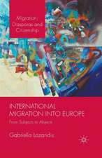 International Migration into Europe: From Subjects to Abjects